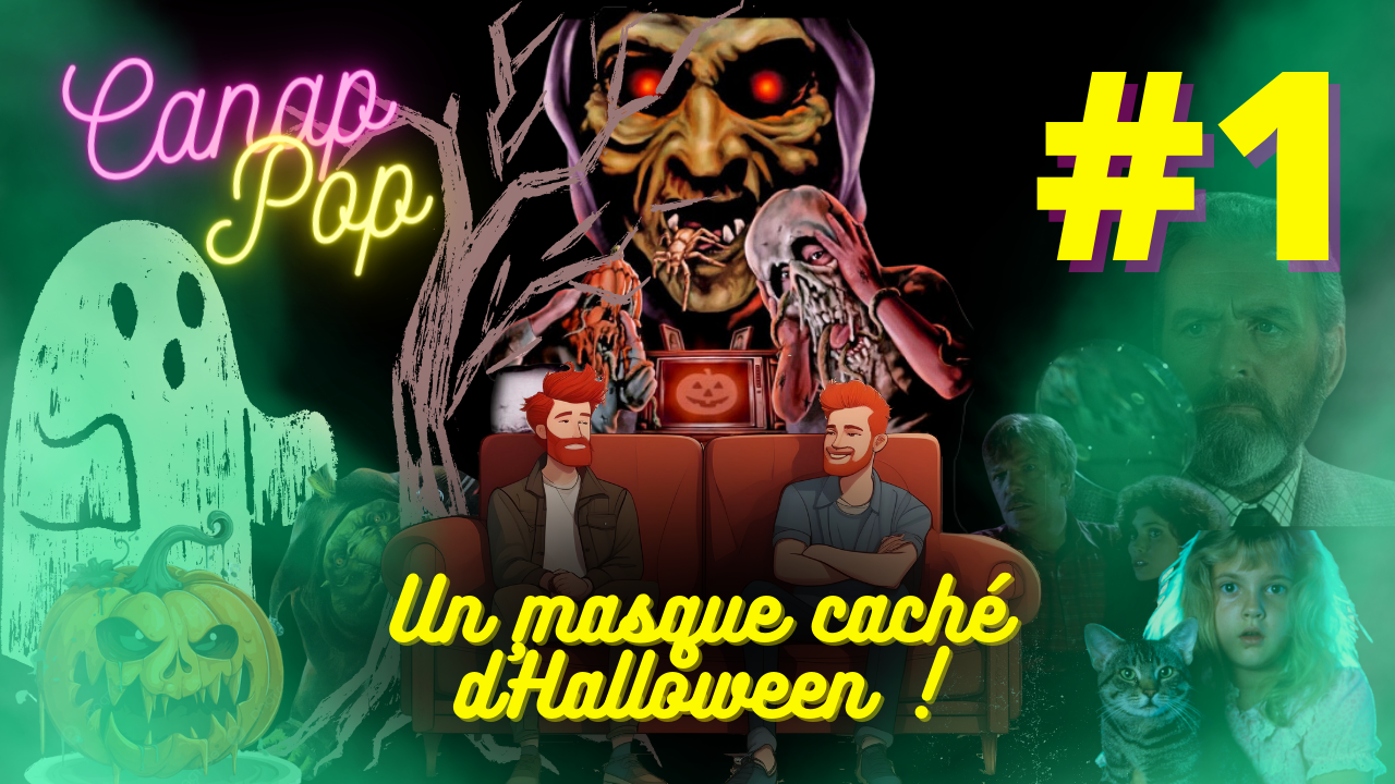 Canap’Pop 1 – Un masque caché d’Halloween !