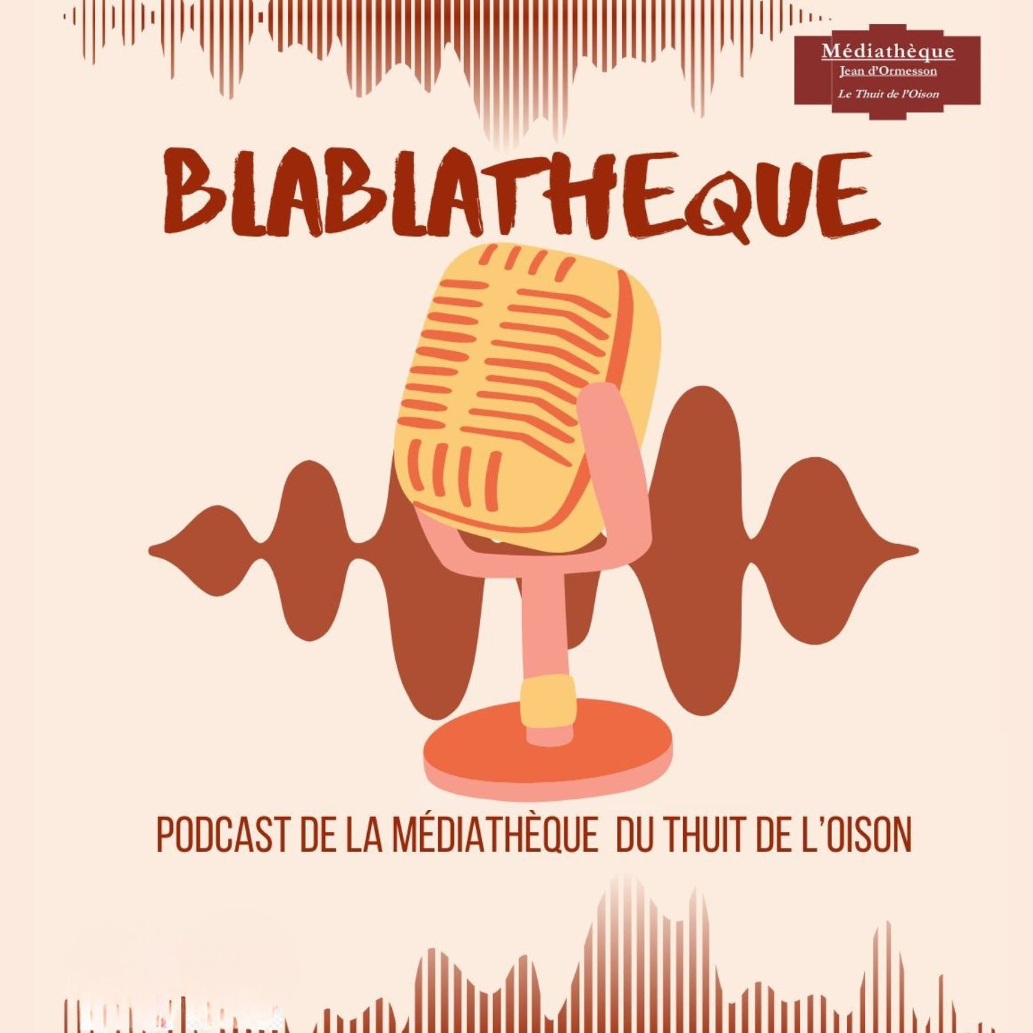Blablathèque - Le Podcast de la Médiathèque du Thuit de l'Oison Blablathèque - Le Podcast de la Médiathèque du Thuit de l'Oison